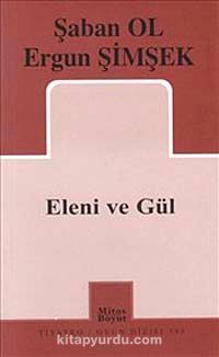 Eleni ve Gül