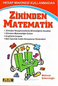 Hesap Makinesi Kullanmadan Zihinden Matematik