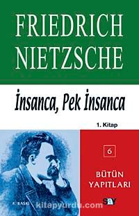 İnsanca, Pek İnsanca 1. kitap