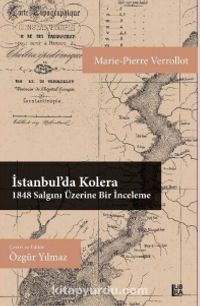 İstanbul’da Kolera & 1848 Salgını Üzerine Bir İnceleme