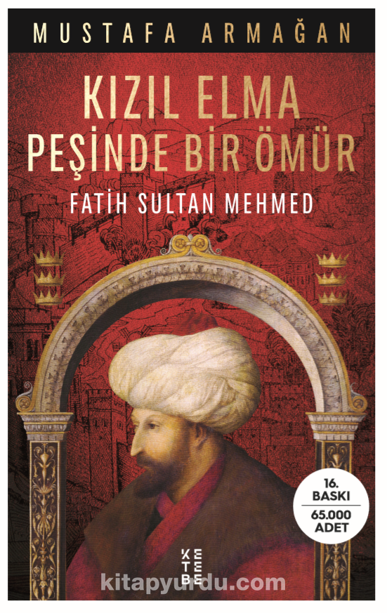 Kızıl Elma Peşinde Bir Ömür & Fatih Sultan Mehmed