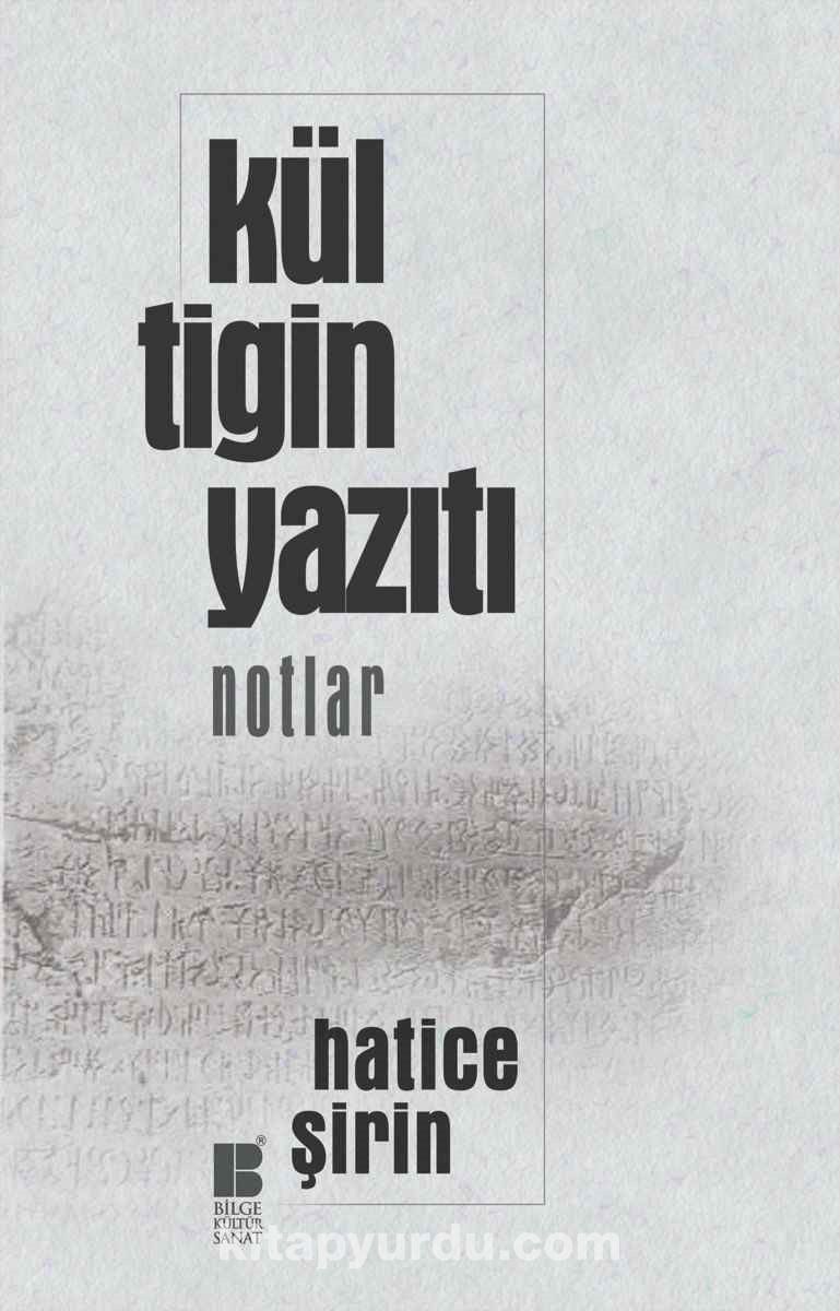 Kül Tigin Yazıtı (Notlar)