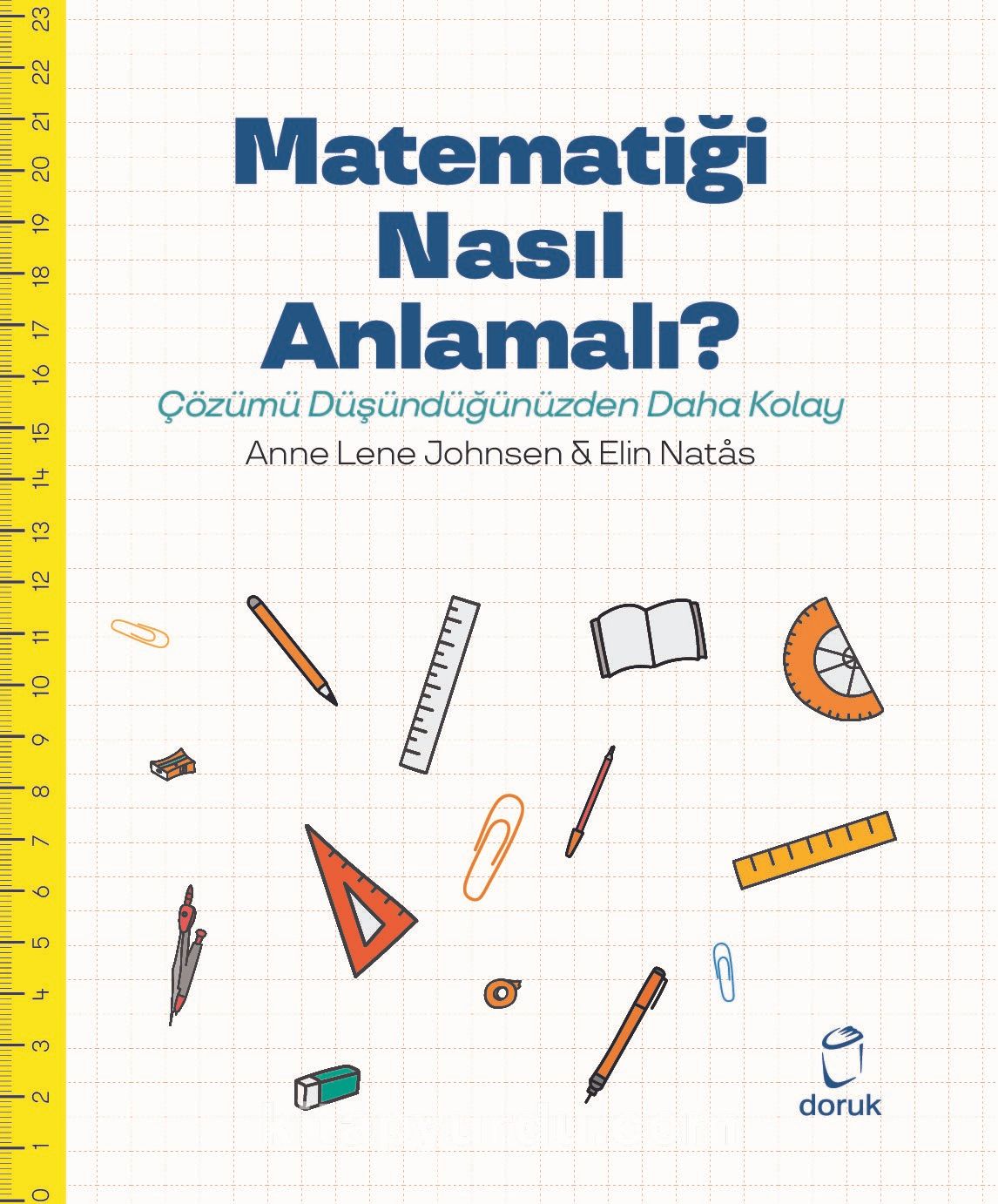 Matematiği Nasıl Anlamalı? & Çözümü Düşündüğünüzden Daha Kolay