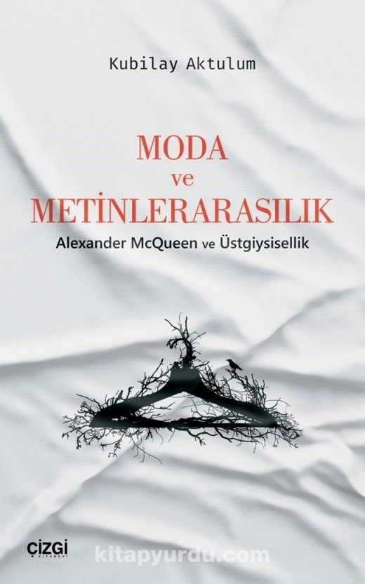 Moda ve Metinlerarasılık & Alexander McQueen ve Üstgiysisellik