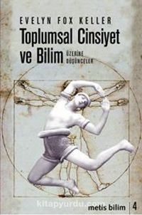 Toplumsal Cinsiyet ve Bilim Üzerine Düşünceler