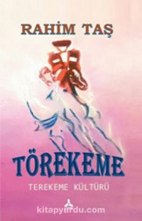 Törekeme & Terekeme Kültürü