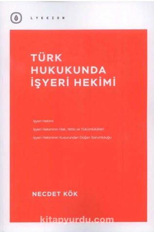 Türk Hukukunda İşyeri Hekimi