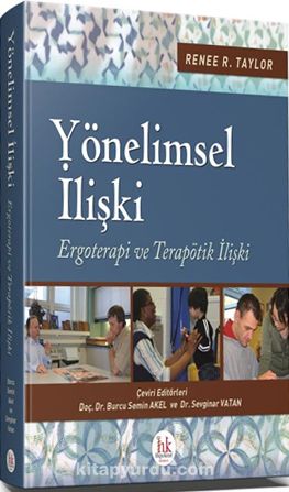 Yönelimsel İlişki & Ergoterapi ve Terapötik İlişki