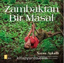 Zambaktan Bir Masal (Ciltli)