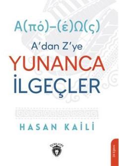 A’Dan Z’Ye Yunanca İlgeçler Α(Πό)-(Έ)Ω(Σ)