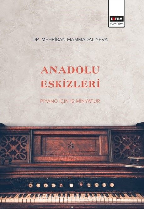 Anadolu Eskizleri: Piyano İçin 12 Minyatür