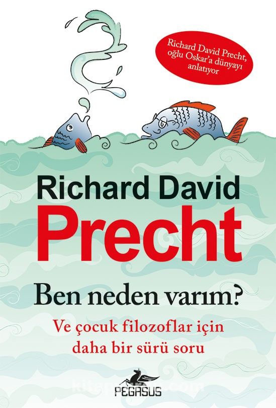 Ben Neden Varım? ve Çocuk Filozoflar İçin Daha Bir Sürü Soru