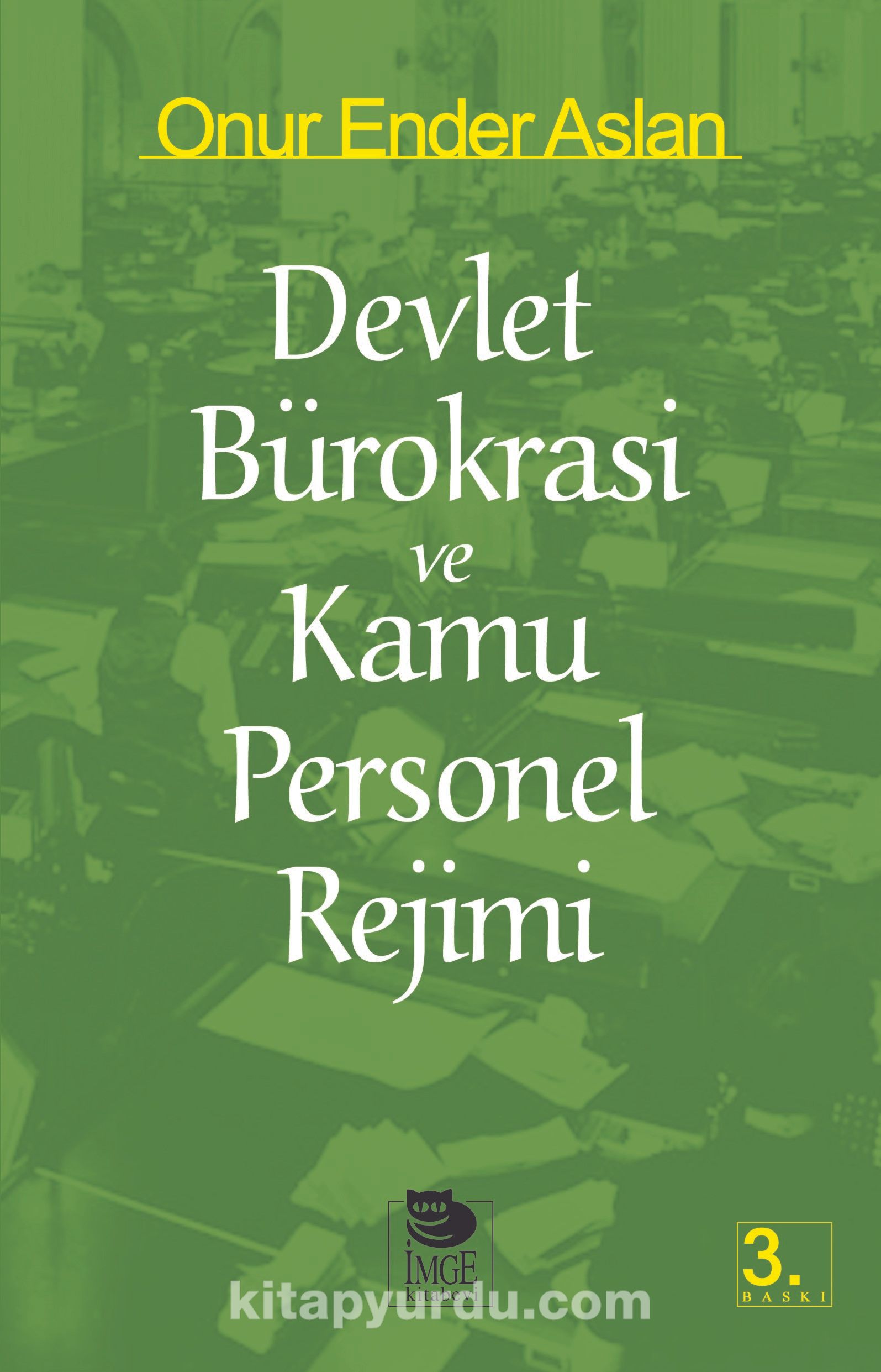 Devlet Bürokrasi ve Kamu Personel Rejimi