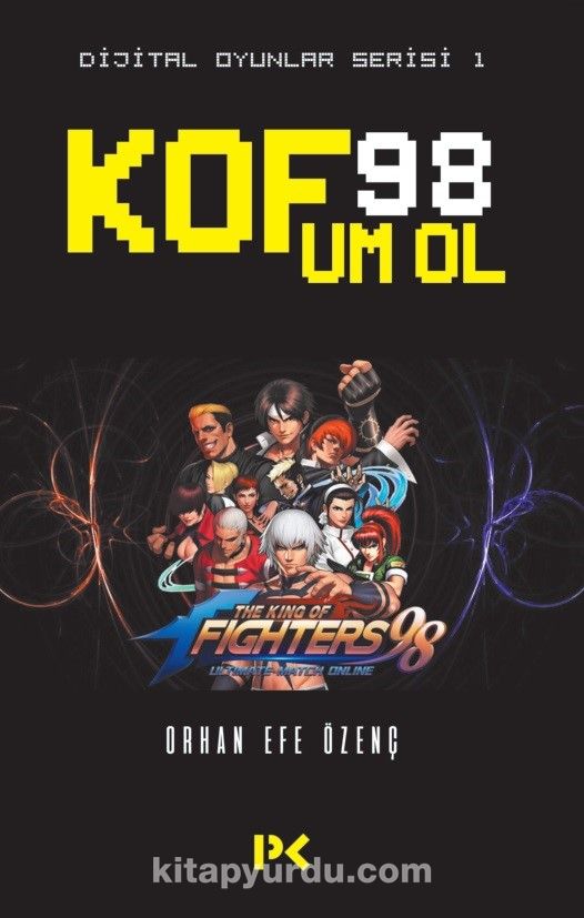 Dijital Oyunlar Serisi 1 / KOF98 UM OL