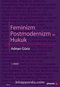 Feminizm Postmodernizm ve Hukuk