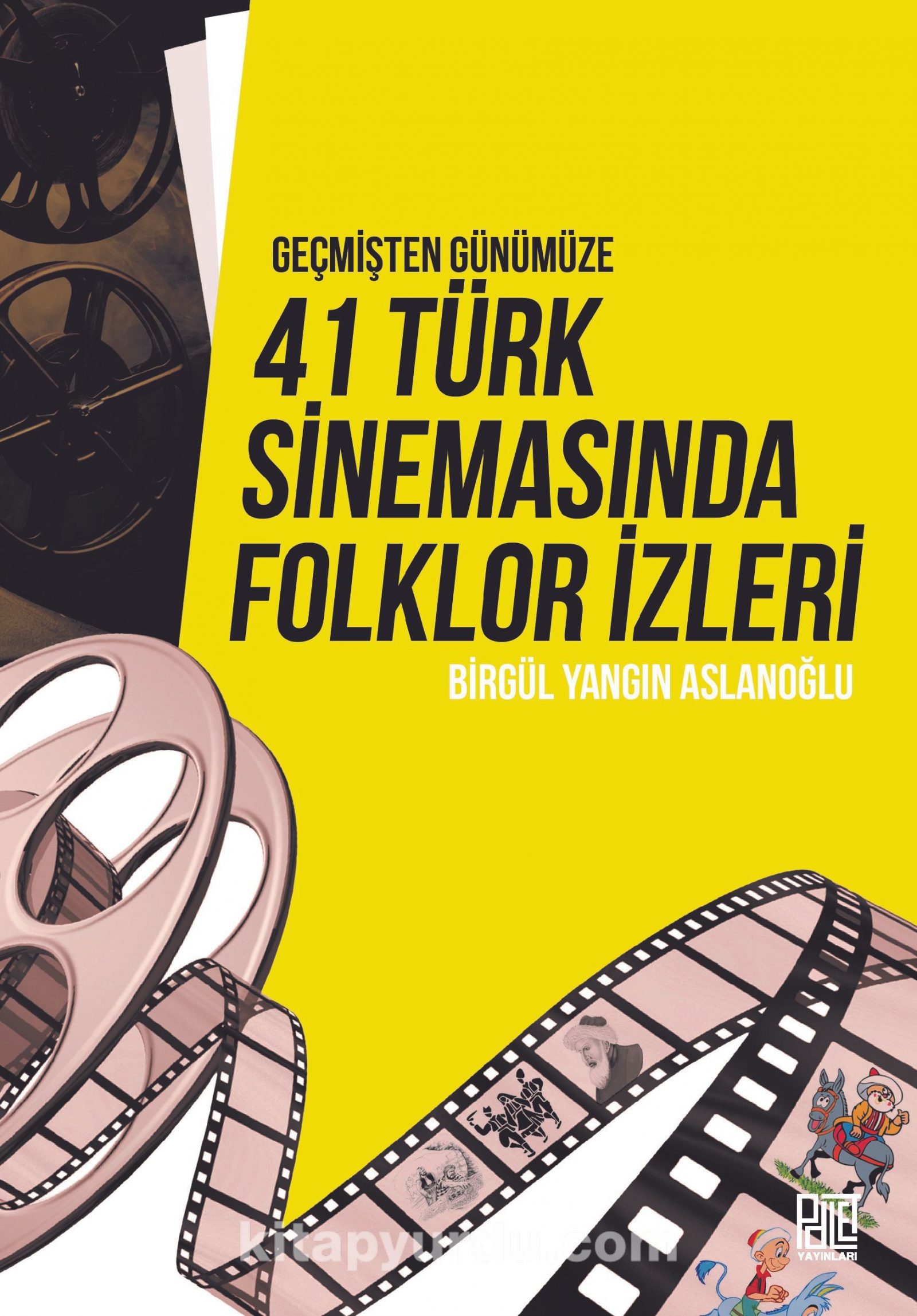 Geçmişten Günümüze 41 Türk Sinemasında Folklor İzleri