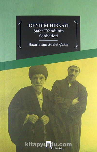 Geydim Hırkayı & Safer Efendi'nin Sohbetleri