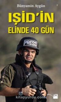 Işid'in Elinde 40 Gün