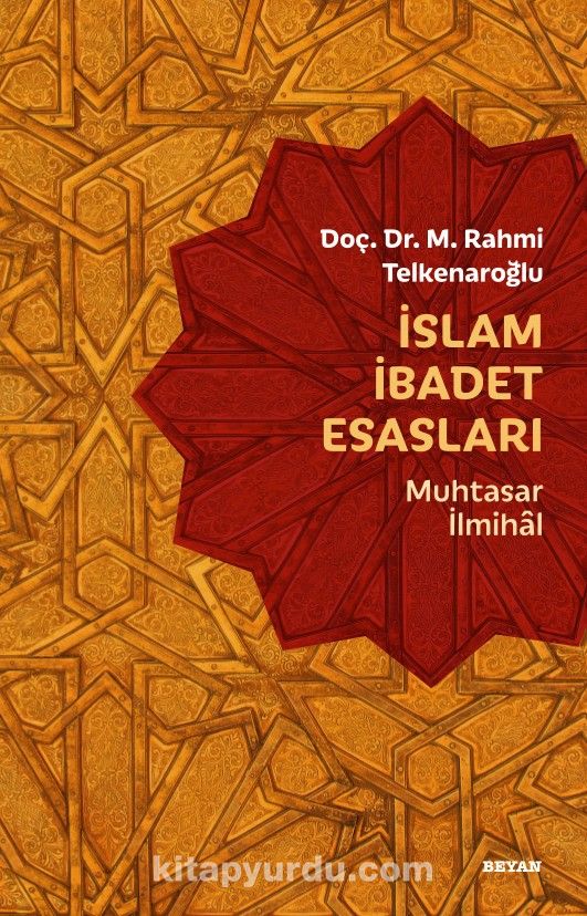 İslam İbadet Esasları & Muhtasar İlmihal