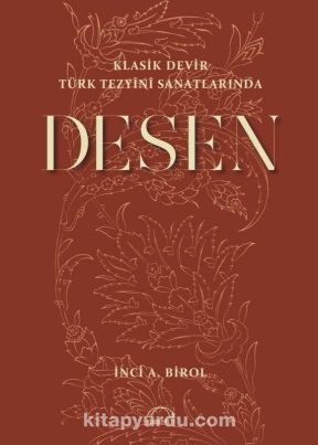 Klasik Devir Türk Tezyini Sanatlarında Desen