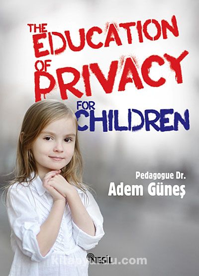 The Education Of Privacy For Children