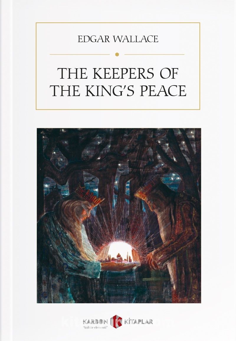 The Keepers of the King’s Peace