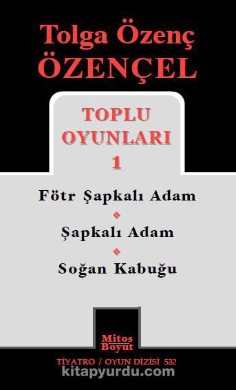 Toplu OYunları 1 / Fötr Şapkalı Adam - Şapkalı Adam - Soğan Kabuğu