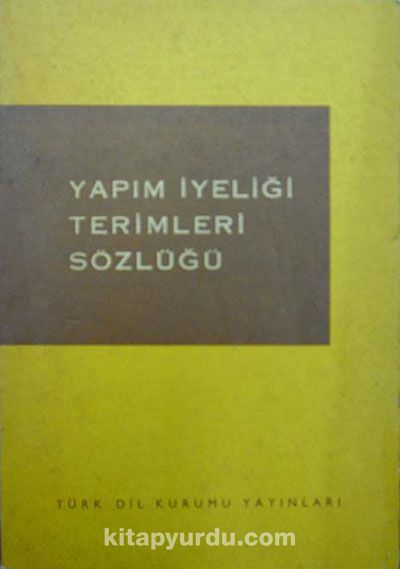 Yapım İyeliği Terimleri Sözlüğü (3-E-7)