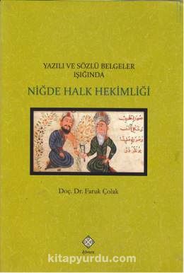 Yazılı ve Sözlü Belgeler Işığında Niğde Halk Hekimliği