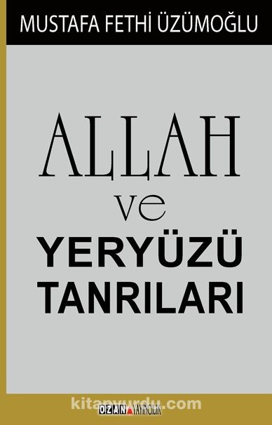 Allah ve Yeryüzü Tanrıları