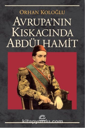 Avrupa Kıskacında Abdülhamit