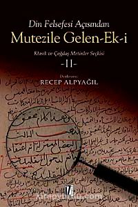 Din Felsefesi Açısından Mutezile Gelen Ek-i II & Klasik ve Çağdaş Metinler Seçkisi