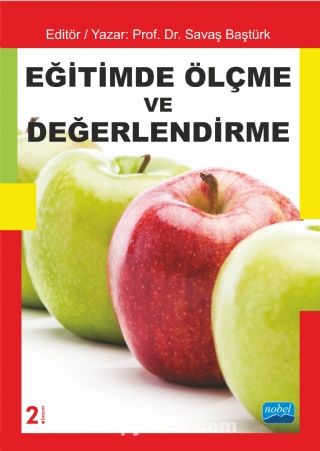 Eğitimde Ölçme ve Değerlendirme (Editör:Savaş Baştürk)