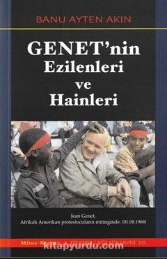 Genet’nin Ezilenleri ve Hainleri