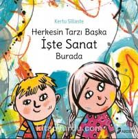 Herkesin Tarzı Başka, İşte Sanat Burada