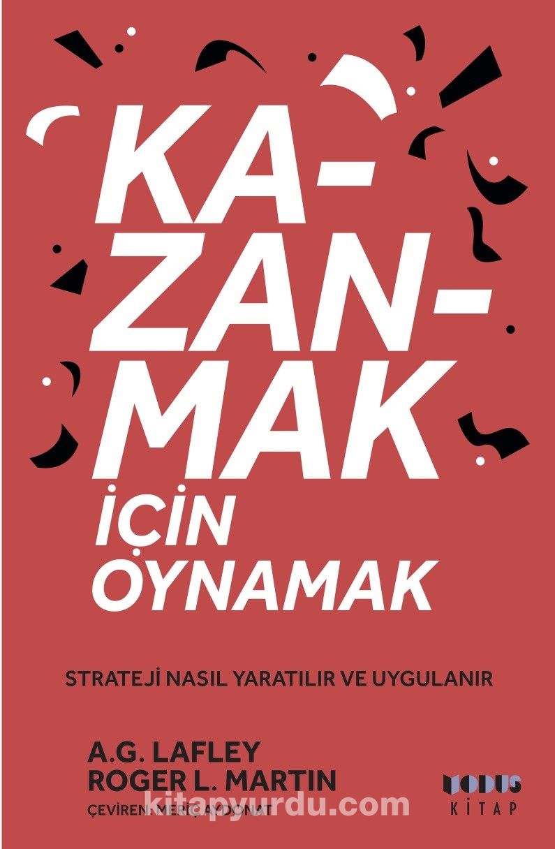 Kazanmak İçin Oynamak & Strateji Nasıl Yaratılır ve Uygulanır