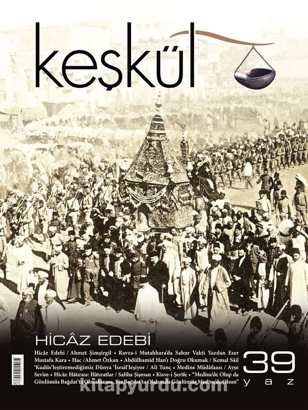 Keşkül Sayı:39 / Hicaz Edebi