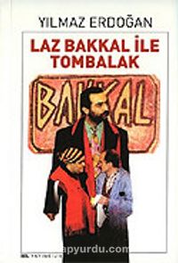 Laz Bakkal İle Tombalak