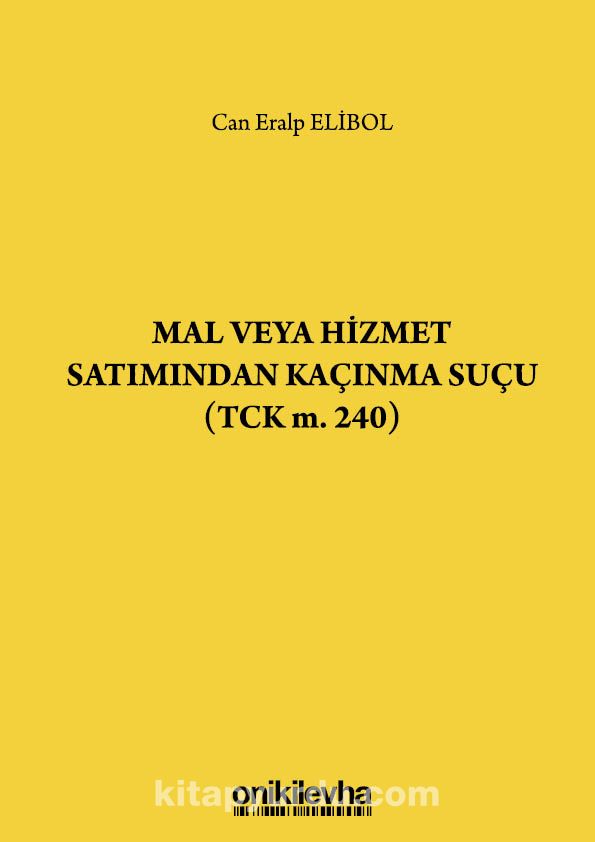 Mal veya Hizmet Satımından Kaçınma Suçu (TCK m. 240)