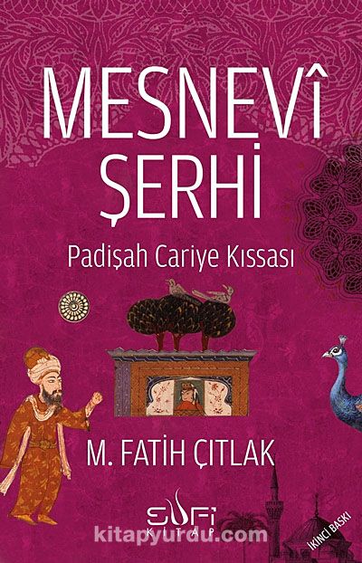 Mesnevi Şerhi & Padişah Cariye Kıssası