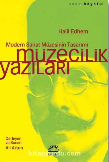 Müzecilik Yazıları & Modern Sanat Müzesinin Tasarımı