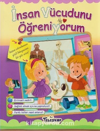 Öğreniyorum Serisi / İnsan Vücudunu Öğreniyorum