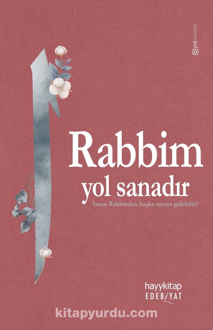 Rabbim Yol Sanadır