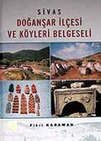 Sivas Doğanşar İlçesi ve Köyleri Belgeseli