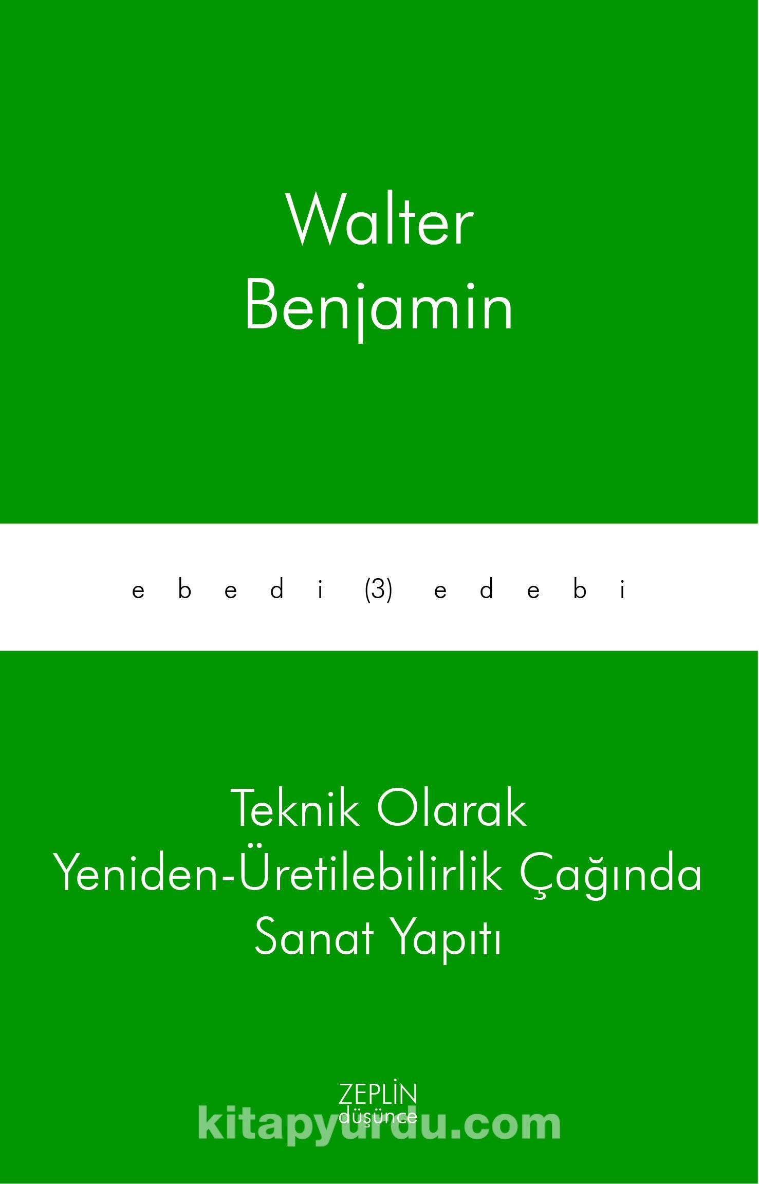 Teknik Olarak Yeniden-Üretilebilirlik Çağında Sanat Yapıtı