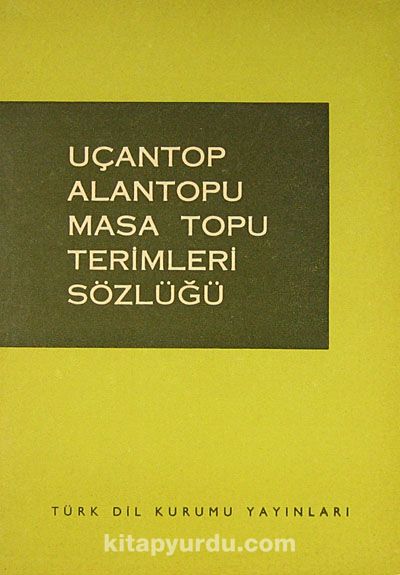 Uçantop Alantopu Masa Topu Terimleri Sözlüğü (1-A-8)