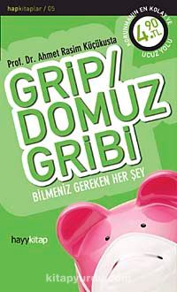 Grip / Domuz Gribi & Bilmeniz Gereken Her Şey