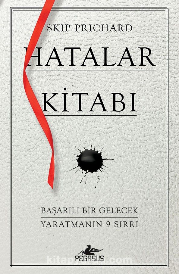 Hatalar Kitabı & Başarılı Bir Gelecek Yaratmanın 9 Sırrı