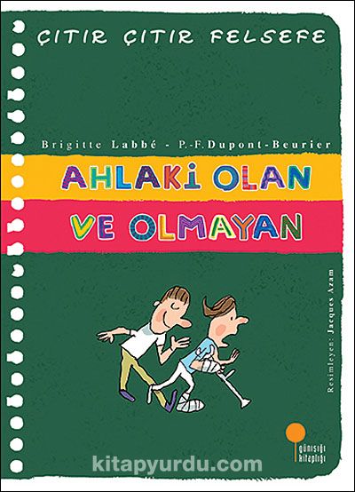 Ahlaki Olan ve Olmayan Çıtır Çıtır Felsefe (26. Kitap)