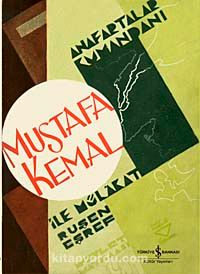 Anafartalar Kumandanı Mustafa Kemal İle Mülakat (Tıpkı Basım)